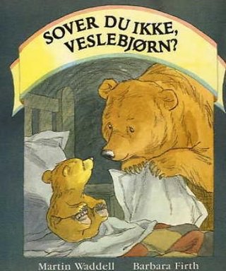 "Sover du ikke, Veslebjørn?" av Martin Waddell