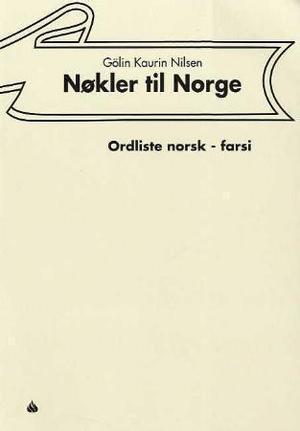 "Nøkler til Norge - ordliste norsk - farsi" av Gölin Kaurin Nilsen