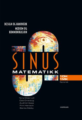 Sinus 1DH/1MK - matematikk for design og håndverk, medier og kommunikasjon : yrkesfaglige utdanningsprogrammer
