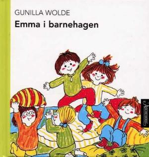 "Emma i barnehagen" av Gunilla Wolde