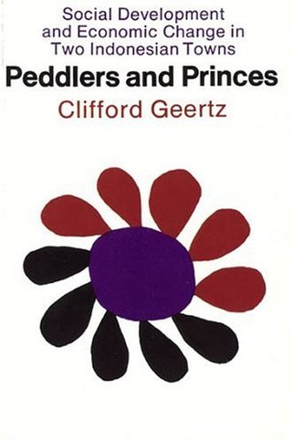 "Peddlers and Princes" av Geertz