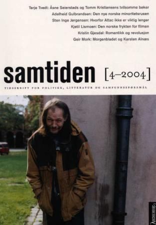 Samtiden. Hefte 4 2004 - tidsskrift for politikk, litteratur og samfunnsspørsmål