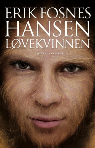 "Løvekvinnen roman" av Erik Fosnes Hansen