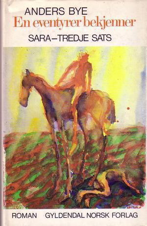En eventyrer bekjenner - Sara - tredje sats
