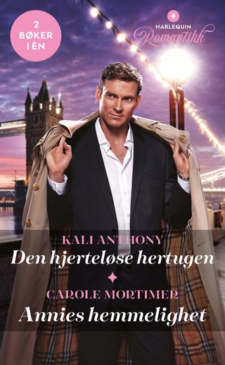 Den hjerteløse hertugen ; Annies hemmelighet