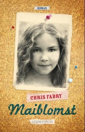 "Maiblomst" av Chris Fabry