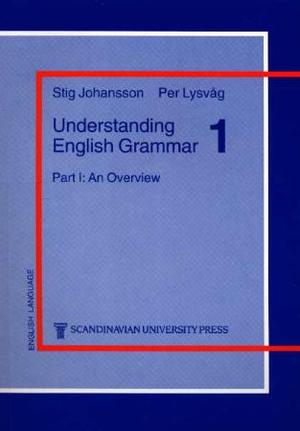 "Understanding English grammar 1 - an overview" av Stig Johansson