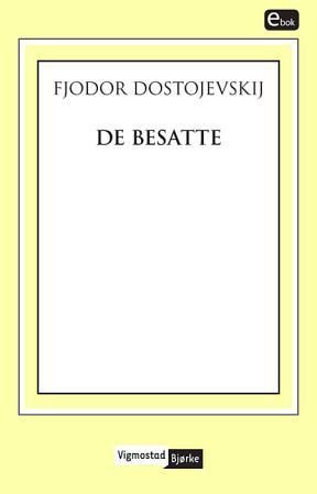 "De besatte" av Fjodor M. Dostojevskij