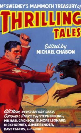 "McSweeney's mammoth treasury of thrilling tales" av Michael Chabon
