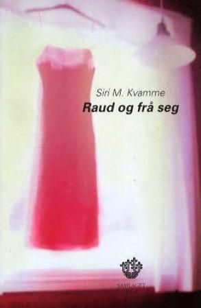 Raud og frå seg - kortprosa