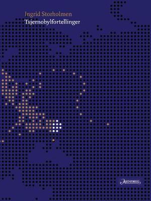 "Tsjernobylfortellinger" av Ingrid Storholmen