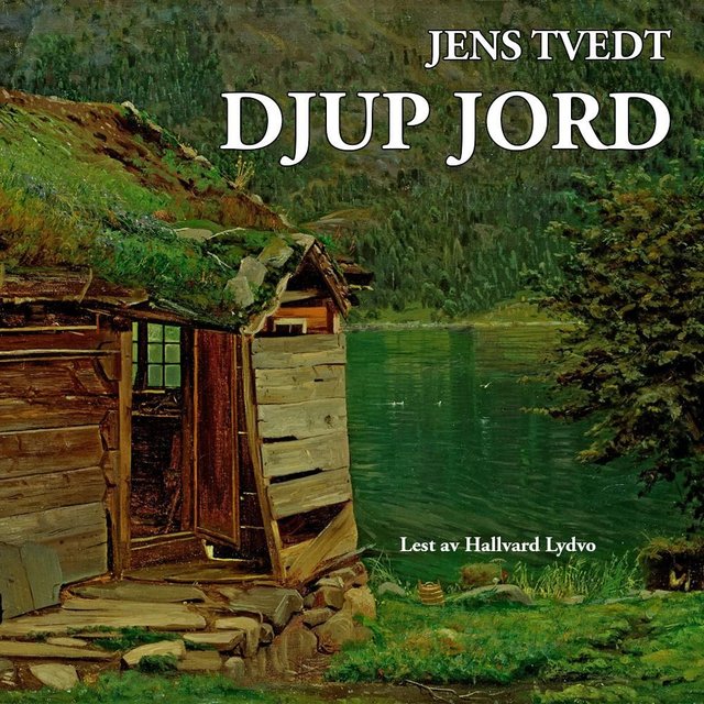 "Djup jord" av Jens Tvedt