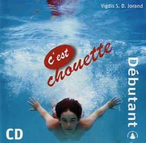 "C'est chouette - débutant" av Vigdis S.D. Jorand