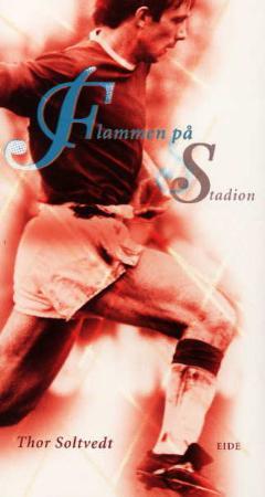 "Flammen på stadion - dikt om Brann og Stadion" av Thor Soltvedt