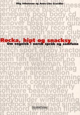 "Rocka, hipt og snacksy" av Stig Johansson