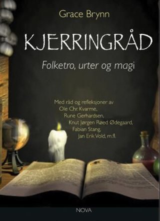 "Kjerringråd folketro, urtemedisin og magi" av Grace Brynn