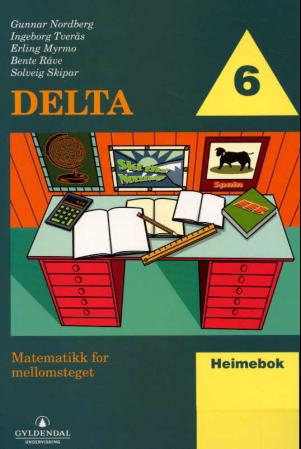 Delta 6 - heimebok : matematikk for mellomsteget