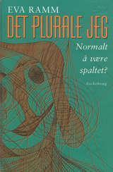 Det plurale jeg - normalt å være spaltet?