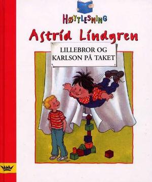 "Lillebror og Karlson på taket" av Astrid Lindgren