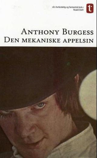 "Den mekaniske appelsin" av Anthony Burgess