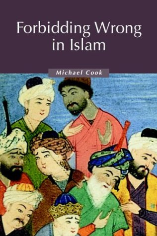 "Forbidding Wrong in Islam An Introduction (Themes in Islamic History)" av Michael Cook