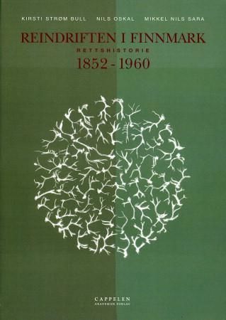 Reindriften i Finnmark - rettshistorie 1852-1960