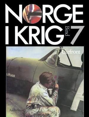 "Norge i krig. Bd. 7 - utefront" av Olav Riste