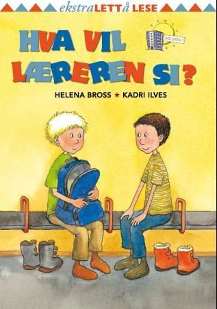 "Hva vil læreren si?" av Helena Bross