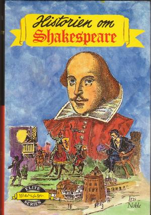 "Historien om William Shakespeare" av Iris Noble