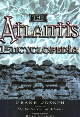 "The Atlantis Encyclopedia" av Frank Joseph