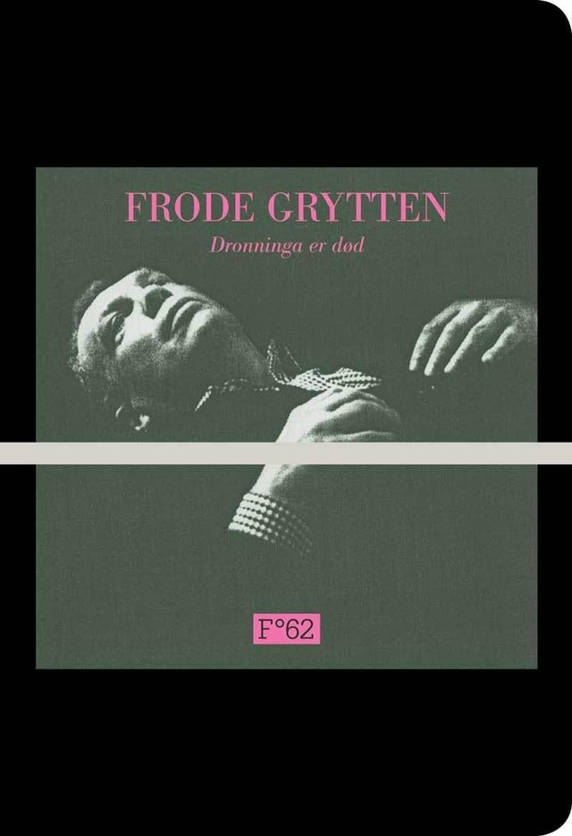 "Dronninga er død" av Frode Grytten