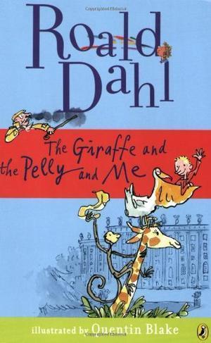 "The Giraffe and the Pelly and Me" av Roald Dahl