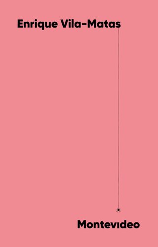 "Montevideo roman" av Enrique Vila-Matas