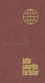 "Latin-Amerika forteller - I : latin-amerikanske noveller" av Kjell Risvik