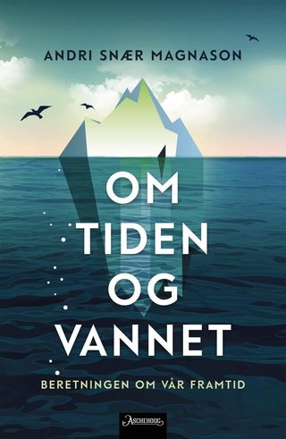 Om tiden og vannet - beretningen om vår framtid