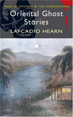 "Oriental Ghost Stories (Wordsworth Mystery & Supernatural)" av Lafcadio Hearn