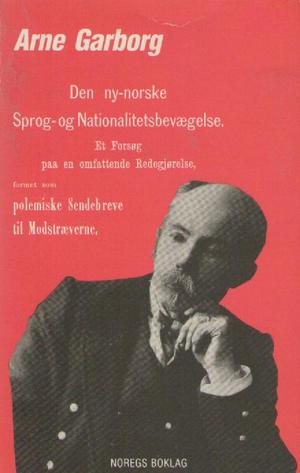 Den ny-norske Sprog- og Nationalitetsbevægelse - et Forsøg paa en omfattende Redegjørelse formet som