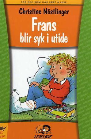 "Frans blir syk i utide" av Christine Nöstlinger