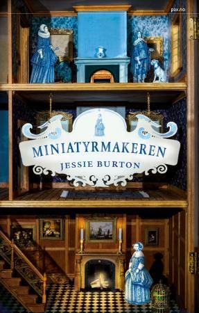 "Miniatyrmakeren" av Jessie Burton