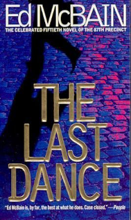 The last dance - a novel of the 87th precinct