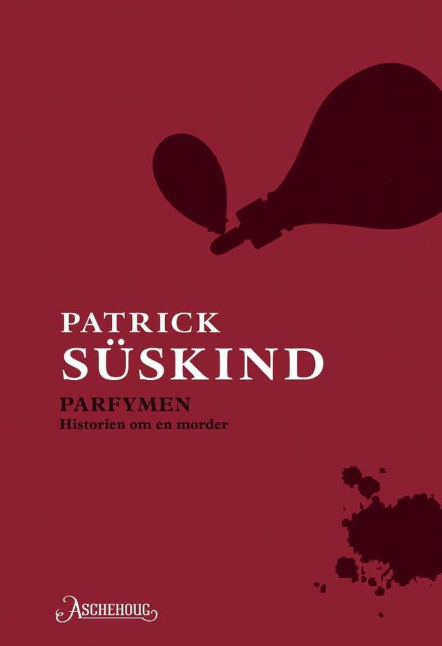 "Parfymen - historien om en morder" av Patrick Süskind