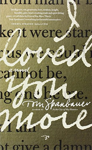 "I Loved You More" av Tom Spanbauer