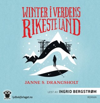 "Winter i verdens rikeste land" av Janne Stigen Drangsholt