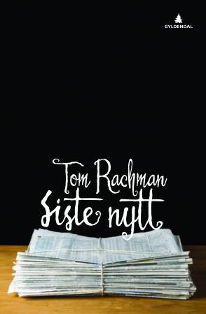 "Siste nytt" av Tom Rachman