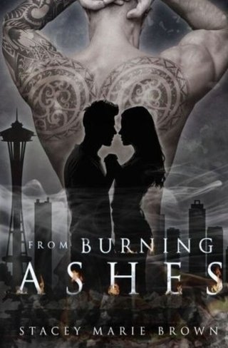 "From Burning Ashes Collector Series, Book 4 (Volume 4)" av Stacey Marie Brown