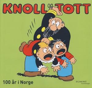 "Knoll og Tott 100 år i Norge : historien om verdens eldste tegneserie" av Haakon W. Isachsen