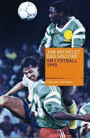 "VM i fotball 1990" av Jon Michelet