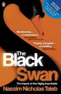 The black swan - the impact of the highly improbable