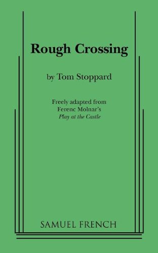 "Rough Crossing" av Tom Stoppard
