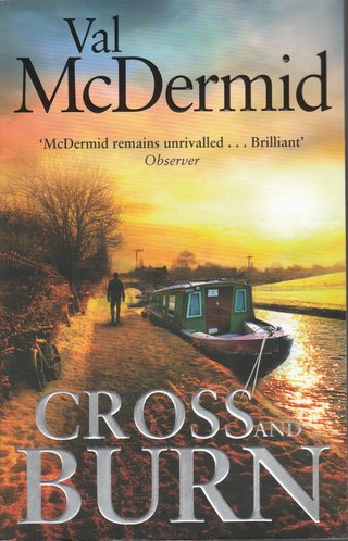 "Cross and Burn (Tony Hill / Carol Jordan)" av Val McDermid
